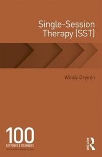 Single-Session Therapy (Sst) Av Windy (Goldsmiths University Of London Uk) Dryden