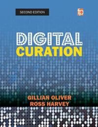Digital Curation Av Gillian Oliver, Ross Harvey