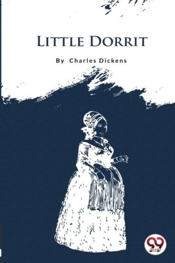 Little Dorrit Little Dorrit