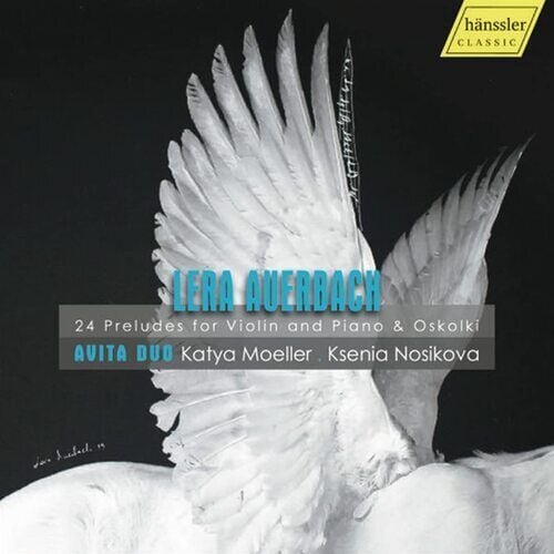 MediaTronixs Lera Auerbach : Lera Auerbach: 24 Preludes for Violin and Piano & Oskolki CD Pre-Owned