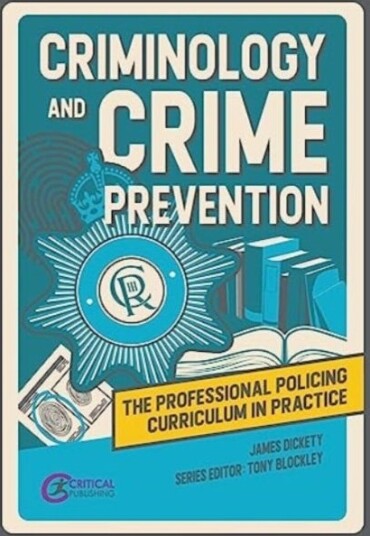Criminology And Crime Prevention Av James Dickety