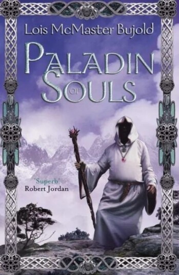 Paladin Of Souls Av Lois Mcmaster Bujold Paladin Of Souls Av Lois Mcmaster Bujold