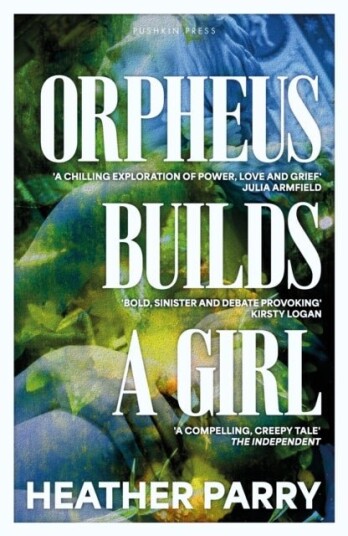 Orpheus Builds A Girl Orpheus Builds A Girl