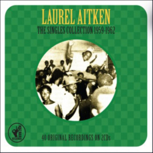 Laurel Aitken The Singles Collection 19591962 CD