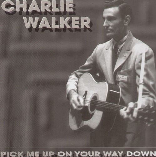 Charlie Walker Pick Me Up On Your Way Down CD
