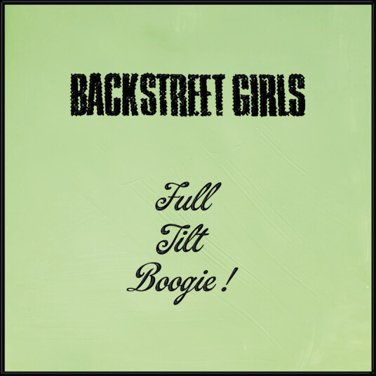Backstreet Girls Full Tilt Boogie CD