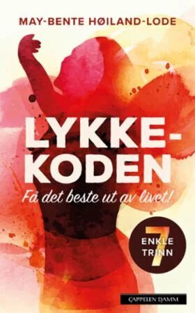 Lykkekoden Av May-Bente Høiland-Lode