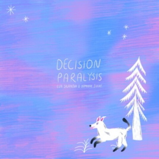 Eva Sajanova Dominik Suchy Decision Paralysis Uk Vinyl