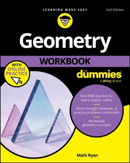 Geometry Workbook For Dummies Geometry Workbook For Dummies