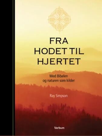 Fra Hodet Til Hjertet Av Ray Simpson