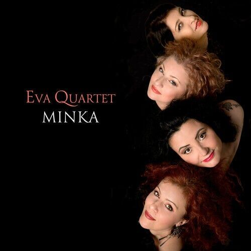 MediaTronixs Eva Quartet : Minka CD (2021) Pre-Owned