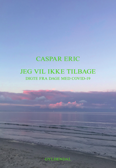 Jeg vil ikke tilbage Jeg vil ikke tilbage