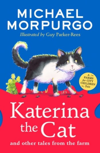 Katerina The Cat And Other Tales From The Farm Av Michael Morpurgo