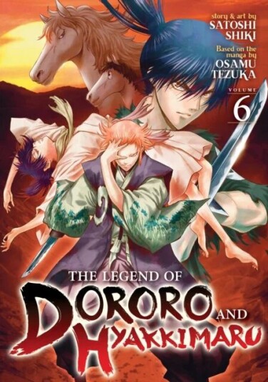 The Legend Of Dororo And Hyakkimaru Vol. 6 Av Satoshi Shiki The Legend Of Dororo And Hyakkimaru Vol. 6 Av Satoshi Shiki