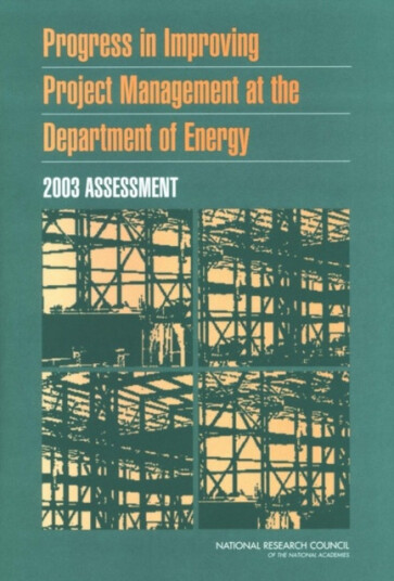 Progress in Improving Project Management at the Department of Energy 2003 Assessment Progress in Improving Project Management at the Department of Energy 2003 Assessment