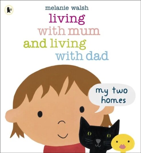 Living With Mum And Living With Dad: My Two Homes Av Melanie Walsh Living With Mum And Living With Dad: My Two Homes Av Melanie Walsh