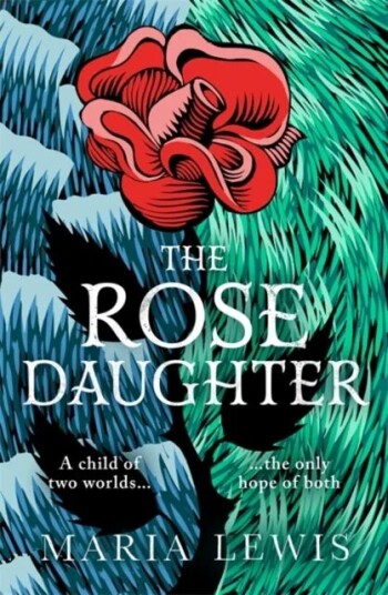 The Rose Daughter Av Maria Lewis
