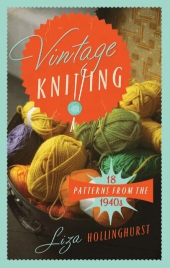 Vintage Knitting Av Liza Hollinghurst
