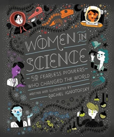 Women In Science Av Rachel Ignotofsky
