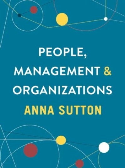 People, Management And Organizations Av Anna Sutton