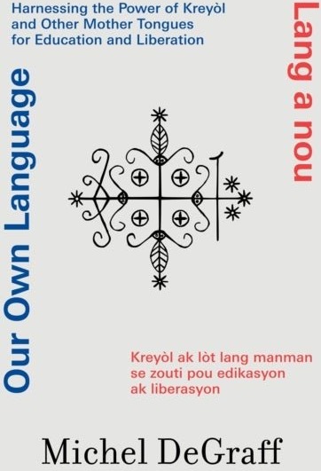 Our Own Language / Lang a nou Our Own Language / Lang a nou