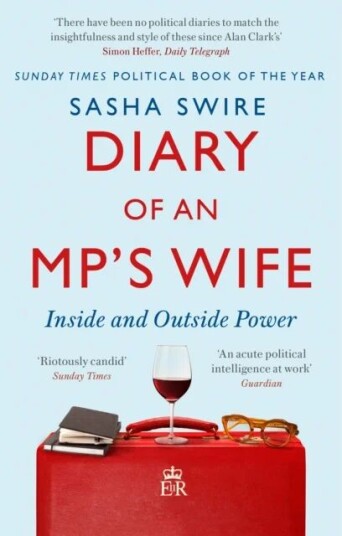 Diary Of An Mp'S Wife Av Sasha Swire