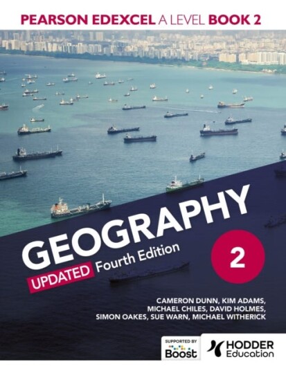 Pearson Edexcel Alevel Geography Book 2, Updated Fourth Edition Pearson Edexcel Alevel Geography Book 2, Updated Fourth Edition