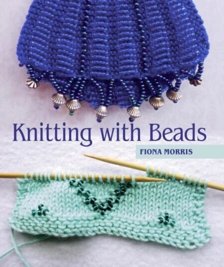 Knitting With Beads Av Fiona Morris Knitting With Beads Av Fiona Morris