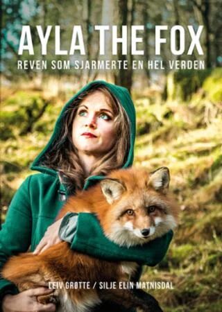 Ayla The Fox Av Leiv Magnus Grøtte Ayla The Fox Av Leiv Magnus Grøtte