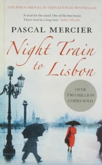 Night Train To Lisbon av Pascal Mercier