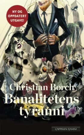 Banalitetens Tyranni Av Christian Borch