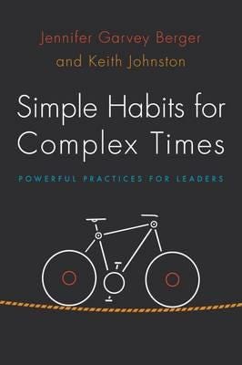Simple Habits For Complex Times Av Jennifer Garvey Berger, Keith Johnston