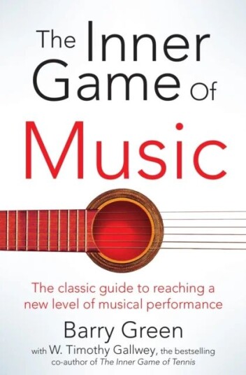 The Inner Game Of Music Av W Timothy Gallwey, Barry Green