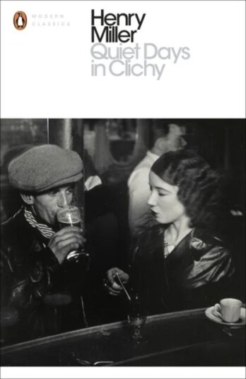 Quiet Days In Clichy Av Henry Miller
