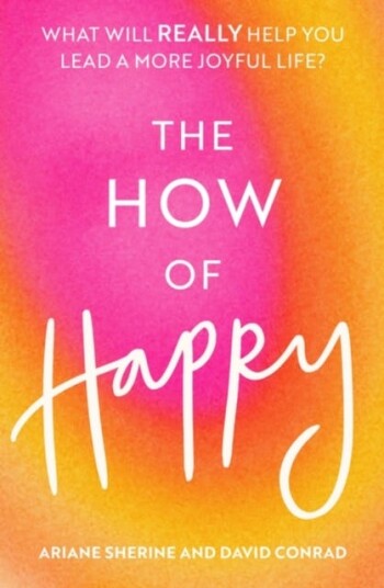 The How Of Happy Av Ariane Sherine, David Conrad