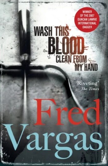 Wash This Blood Clean From My Hand Av Fred Vargas