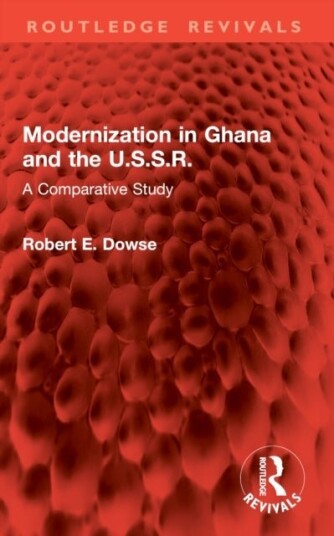 Modernization in Ghana and the U.S.S.R. Modernization in Ghana and the U.S.S.R.