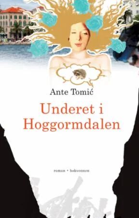 Underet I Hoggormdalen Av Ante Tomic