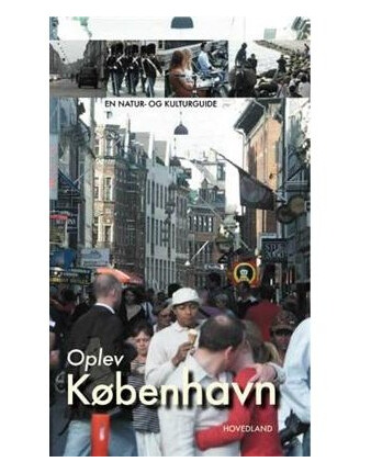 Oplev København Og Omegn | Søren Olsen | Språk: Dansk Oplev København Og Omegn | Søren Olsen | Språk: Dansk