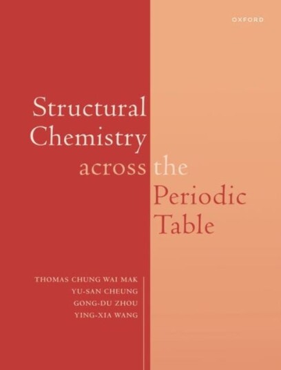 Structural Chemistry Across The Periodic Table Av Thomas (Emeritus Professor And Wei Lun Research Professor Emeritus Professor And Wei Lun Research Pr