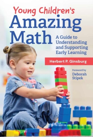 Young Children’s Amazing Math  A Guide to Understanding and Supporting Early Learning