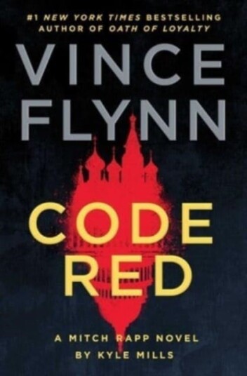 Code Red A Mitch Rapp Novel by Kyle Mills Code Red A Mitch Rapp Novel by Kyle Mills