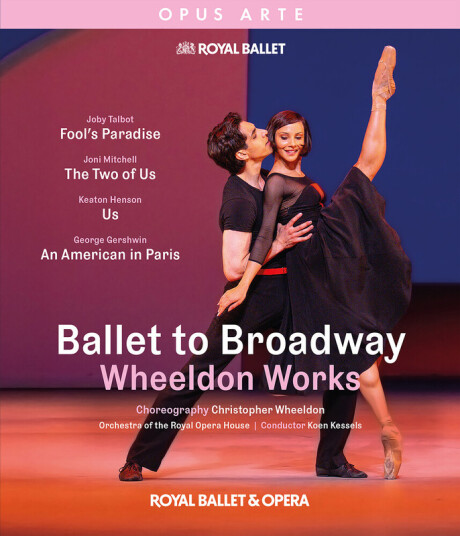 Ballet To Broadway Wheeldon Works Bluray