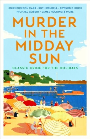 Murder in the Midday Sun Murder in the Midday Sun