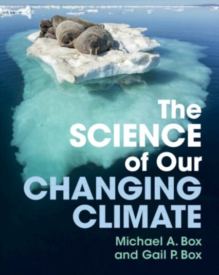 The Science of Our Changing Climate The Science of Our Changing Climate