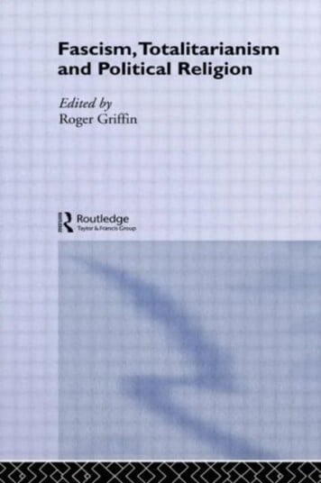 Fascism, Totalitarianism And Political Religion