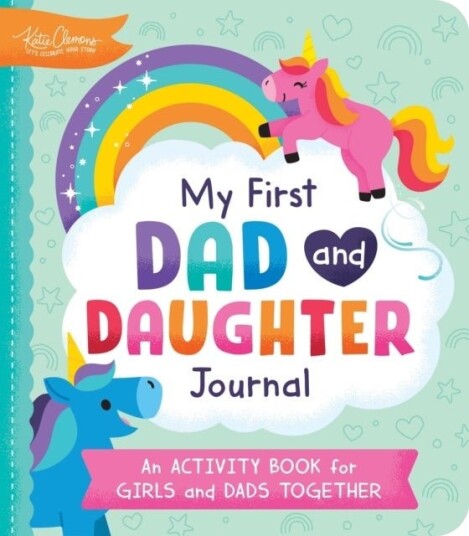 My First Dad and Daughter Journal My First Dad and Daughter Journal