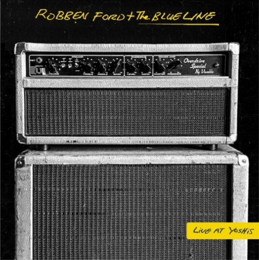 Robben Ford & The Blue Line Live At Yoshi's CD