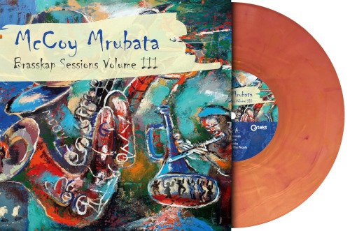 Mccoy Mrubata Brasskap Sessions Iii Limited Edition Vinyl