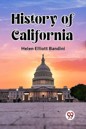 History of California Edition2023 History of California Edition2023
